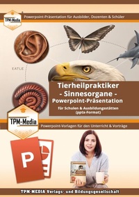 Abbildung von: Tierheilpraktiker - Sinnesorgane - PowerPoint Präsentation - TPM-Media Verlags & Bildungsgesellschaft (Zweigniederlassung Deutschland)