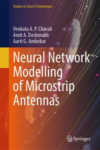 Enlarge image Cover: Neural Network Modelling of Microstrip Antennas - Springer Nature Switzerland AG
