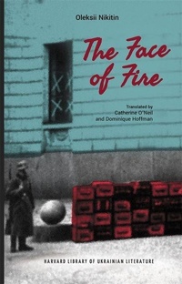 Enlarge image Cover: The Face of Fire - Harvard University Press