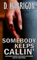 Cover: Somebody Keeps Callin' - David Dawkins