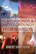 Cover: Playgrounds and Battlegrounds - Shattercolors Press