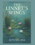 Cover: The Linnet's Wings Autumn 2014 - Linnet's Wings Press