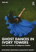 Cover: Ghost Dances in Ivory Towers - Routledge