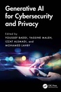 Cover: Generative AI for Cybersecurity and Privacy - CRC Press