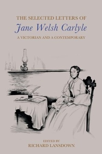 Enlarge image Cover: The Selected Letters of Jane Welsh Carlyle - Edinburgh University Press