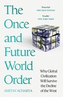 Cover: The Once and Future World Order - Basic Books