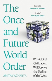 Enlarge image Cover: The Once and Future World Order - Basic Books