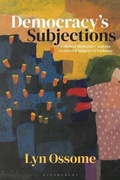 Cover: Democracy's Subjections - Bloomsbury Academic