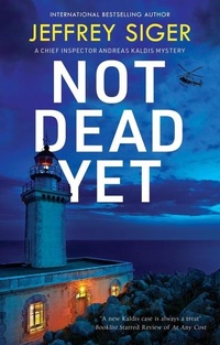 Enlarge image Cover: Not Dead Yet - Severn House