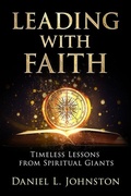 Cover: Leading with Faith: Timeless Lessons from Spiritual Giants - Cedar Fort