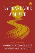 Cover: La Bonne Voie A Suivre - Royal Collins Publishing Company