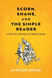 Enlarge image Cover: Scorn, Shame, and the Simple Reader - University of Pennsylvania Press