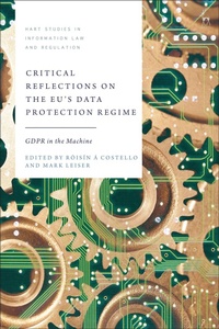 Enlarge image Cover: Critical Reflections on the EU's Data Protection Regime - Hart Publishing