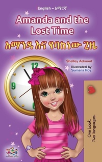Abbildung von: Amanda and the Lost Time (English Amharic Bilingual Book for Children) - KidKiddos Books Ltd.