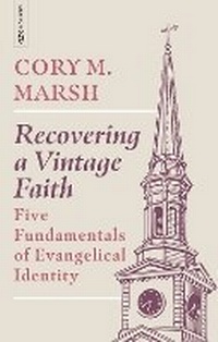 Enlarge image Cover: Recovering a Vintage Faith - Mentor