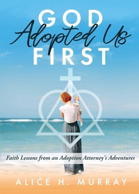 Abbildung von: God Adopted Us First - Iron Stream Media