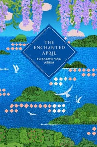 Enlarge image Cover: The Enchanted April - Vintage Classics