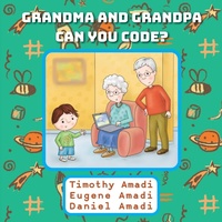 Abbildung von: Grandma and Grandpa Can You Code - Torchflame Books