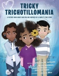 Cover: Tricky Trichotillomania - Archway Publishing