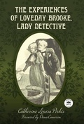 Cover: The Experiences of Loveday Brooke, Lady Detective - WordFire Press