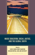 Cover: Music Education, Social Justice, and the Global South - Rowman & Littlefield Publishers