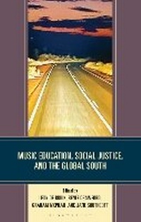 Abbildung von: Music Education, Social Justice, and the Global South - Rowman & Littlefield Publishers
