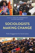 Cover: Sociologists Making Change - Rowman & Littlefield