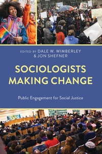 Enlarge image Cover: Sociologists Making Change - Rowman & Littlefield