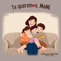 Cover: Te queremos, Mami... - Glenn Michael Cox