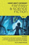 Cover: Year's Best Canadian Fantasy and Science Fiction: Volume Two - Ansible Press