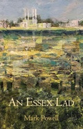 Cover: An Essex Lad - Grosvenor House Publishing Ltd