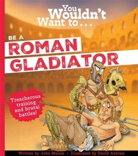 Abbildung von: You Wouldn't Want To Be A Roman Gladiator - Hatch