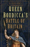 Cover: Queen Boudicca's Battle of Britain - The History Press Ltd
