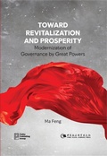 Cover: Toward Revitalization and Prosperity: Modernization of Governance by Great Powers - Paths Publishing Group