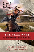 Cover: A Throne Betrayed (The Clan Wars, #1) - Aconyte Books