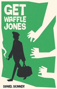 Enlarge image Cover: Get Waffle Jones - Obvious Books