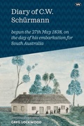 Cover: Diary of C.W. Schurmann - Wakefield Press