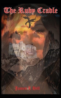 Enlarge image Cover: The Ruby Cradle - Rockhill Publishing LLC