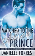 Cover: Matched to the Alien Prince - The Eternal Scribe Publishing