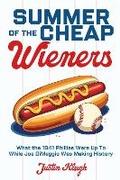 Cover: Summer of the Cheap Wieners - Casemate Publishers