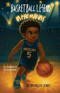 Enlarge image Cover: Basketball Legend in the Making - Liberation's Publishing LLC