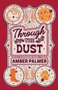 Cover: Through the Dust - Amber Palmer