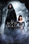 Cover: Book of Shadow (The Hawthorne University Witch Prequel Series, #2) - Phantom Heart, LLC