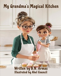 Abbildung von: My Grandma's Magical Kitchen - Written Words Publishing LLC