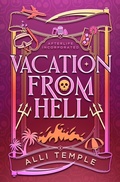 Cover: Vacation From Hell (Afterlife Incorporated, #3) - Allison Temple