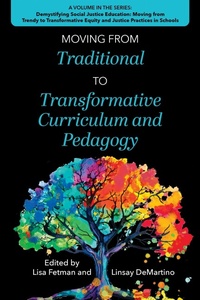 Enlarge image Cover: Moving from Traditional to Transformative Curriculum and Pedagogy - Myers Education Press