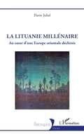 Cover: La Lituanie mill&eacute;naire - Historiques