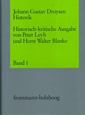 Cover: Johann Gustav Droysen: Historik / Historisch-kritische Ausgabe. 5 B&auml;nde, davon 1 Doppel- und ein Supplementband - frommann-holzboog