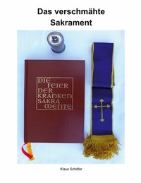 Abbildung von: Das verschmähte Sakrament - BoD - Books on Demand