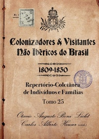 Abbildung von: Colonizadores E Visitantes Nao Ibericos Do Brasil - 1809-18 - Clube de Autores